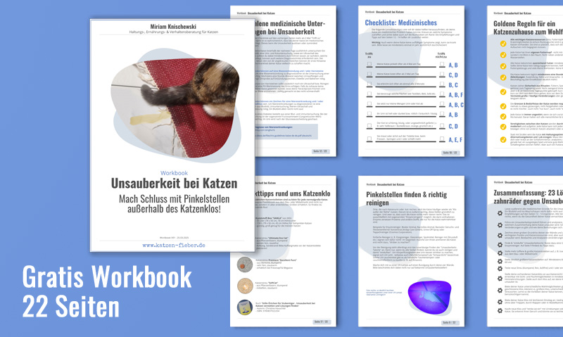 Die Grafik zeigt 7 Seiten des Workbooks Unsauberkeit bei Katzen en beschäftigen mit der Unterschrift Gratis Workbook 22 Seiten